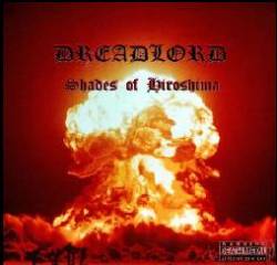 Dreadlord : Shades of Hiroshima